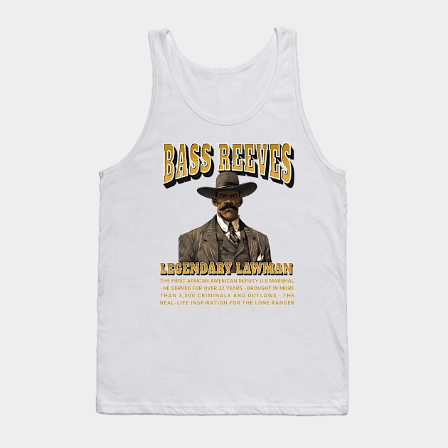 Bass Reeves Legendary Lawman Tank Top by UrbanLifeApparel